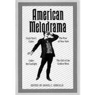 American Melodrama: Four Classic Plays by Gerould, Daniel, 9780933826212