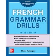 French Grammar Drills, Third Edition by Kurbegov, Eliane, 9781260116212