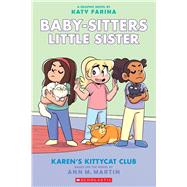 Karen's Kittycat Club: A Graphic Novel (Baby-sitters Little Sister #4) (Adapted edition) by Martin, Ann M.; Farina, Katy, 9781338356212
