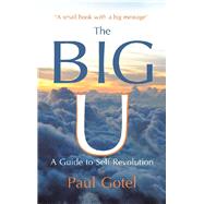 The Big U by Gotel, Paul, 9781504366212