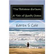 The Rainbow Horizon by Cole, Karen S., 9781507716212