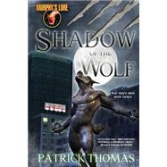 Murphy's Lore : A Tale from Bulfinche's Pub: Shadow of the Wolf by Thomas, Patrick, 9781890096212