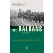 The Balkans A Short History by Mazower, Mark, 9780812966213