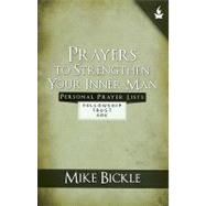 Prayers to Strengthen Your Inner Man by Bickle, Mike, 9780982326213