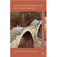 International Perspectives on Teacher Research by Borg, Simon; Sanchez, Hugo Santiago, 9781137376213