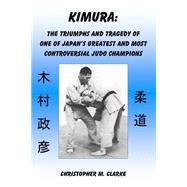 Kimura by Clarke, Christopher M., 9781506196213