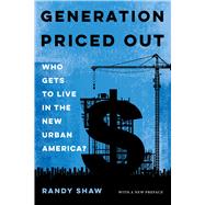 Generation Priced Out by Shaw, Randy, 9780520356214