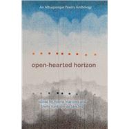 Open-Hearted Horizon by Valerie Martnez and Shelle VanEtten de Snchez, 9780826366214