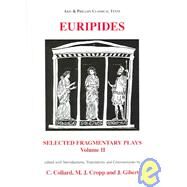 Euripides: Selected Fragmentary Plays Volome II by Collard, C.; Cropp, M. J.; Gibert, J., 9780856686214