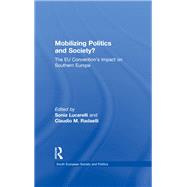 Mobilising Politics and Society?: The EU Convention's Impact on Southern Europe by Lucarelli; Sonia, 9781138976214