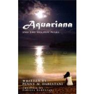 Aquariana by Dabestani, Penny M.; Dabestani, Parissa J., 9781460936214