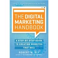 The Digital Marketing Handbook by Bly, Robert W., 9781599186214