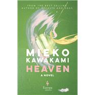 Heaven by Mieko Kawakami, 9781609456214