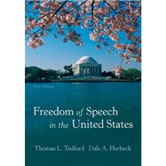 Freedom Of Speech In The United States by Tedford, Thomas L.; Herbeck, Dale A.; Haiman, Franklyn Saul, 9781891136214