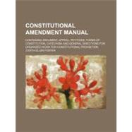 Constitutional Amendment Manual by Foster, Judith Ellen, 9780217196215