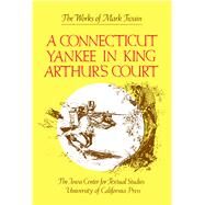 Connecticut Yankee in King Arthur's Court by Twain, Mark; Stein, Bernard L.; Smith, Henry N.; Beard, Daniel Carter, 9780520036215