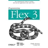 Programming Flex 3 by Kazoun, Chafic, 9780596516215