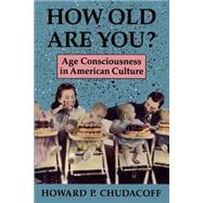 How Old Are You? by Chudacoff, Howard P., 9780691006215