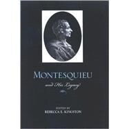Montesquieu and His Legacy by Kingston, Rebecca E., 9780791476215
