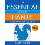 Essential Book of Hanjie And How to Solve It by Moore, Gareth, 9781416536215