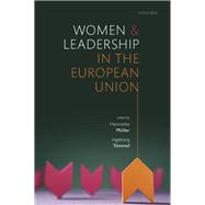 Women and Leadership in the European Union by Mller, Henriette; Tmmel, Ingeborg, 9780192896216
