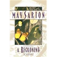 A Reckoning A Novel by Sarton, May, 9780393316216