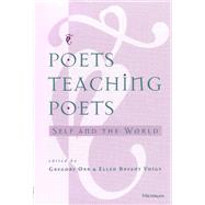 Poets Teaching Poets by Orr, Gregory; Voigt, Ellen Bryant, 9780472066216