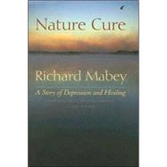 Nature Cure by Mabey, Richard, 9780813926216