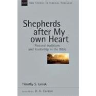 Shepherds After My Own Heart by Laniak, Timothy, 9780830826216
