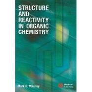 Structure and Reactivity in Organic Chemistry by Moloney, Mark G., 9781405186216