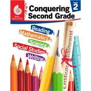 Conquering Second Grade by Stark, Kristy, 9781425816216