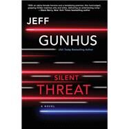 Silent Threat by Gunhus, Jeff, 9781496726216
