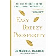 Easy Breezy Prosperity by Dagher, Emmanuel, 9781623366216