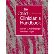 The Child Clinician's Handbook by Kronenberger, William G.; Meyer, Robert G., 9780205296217