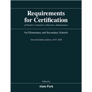 Requirements for Certification of Teachers, Counselors, Librarians, Administrators for Elementary and Secondary Schools, Ninetieth Edition, 20252026 by Alain Park (Editor), 9780226846217