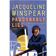 Pardonable Lies A Maisie Dobbs Novel by Winspear, Jacqueline, 9780312426217