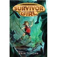 Survivor Girl by Teagan, Erin, 9780544636217