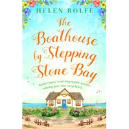 The Boathouse by Stepping Stone Bay by Rolfe, Helen, 9781398706217