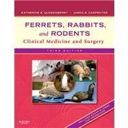 Ferrets, Rabbits, and Rodents by Quesenberry, Katherine E.; Carpenter, James W., 9781416066217