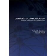 Corporate Communication by Goodman, Michael B.; Hirsch, Peter B., 9781433106217