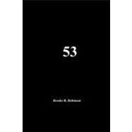 53 by Robinson, Brooks B., Ph.d., 9781463736217