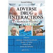 Adverse Drug Interactions: A Handbook for Prescribers, Second Edition by Karalliedde; Lakshman Delgoda, 9781482236217