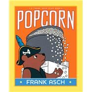 Popcorn by Asch, Frank; Asch, Frank, 9781665936217
