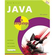 Java in Easy Steps Covers Java 8 by McGrath, Mike, 9781840786217