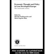 Economic Thought and Policy in Less Developed Europe: The Nineteenth Century by Mata, Maria Eugenia; Psalidopoulos, Michalis, 9780203996218