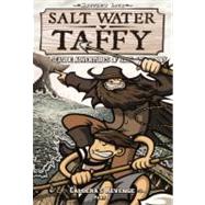 Salt Water Taffy 2: Caldera's Revenge! by Loux, Matthew, 9780606236218