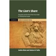 The Lion's Share by Alfani, Guido; Di Tullio, Matteo, 9781108476218