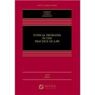 Ethical Problems in the Practice of Law by Lerman, Lisa G.; Schrag, Philip G.; Rubinson, Robert, 9781543846218
