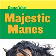 Majestic Manes by Calhoun, Kelly, 9781633626218