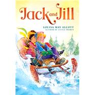 Jack and Jill by Alcott, Louisa May, 9781665926218